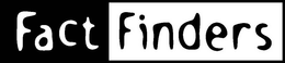 FACT FINDERS trademark