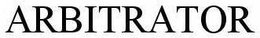 ARBITRATOR trademark