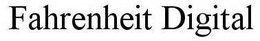 FAHRENHEIT DIGITAL trademark