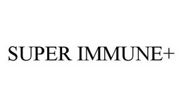 SUPER IMMUNE+ trademark