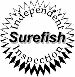 SUREFISH INDEPENDENT INSPECTION trademark