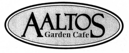 AALTOS GARDEN CAFE trademark