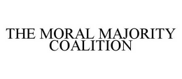 THE MORAL MAJORITY COALITION trademark