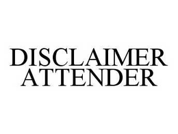 DISCLAIMER ATTENDER trademark