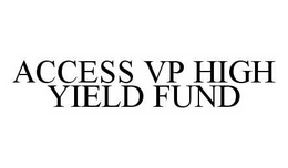 ACCESS VP HIGH YIELD FUND trademark