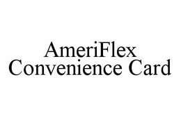 AMERIFLEX CONVENIENCE CARD trademark