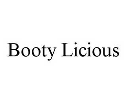 BOOTY LICIOUS trademark