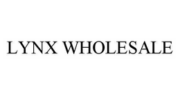 LYNX WHOLESALE trademark