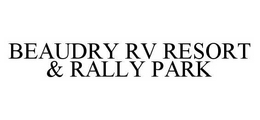 BEAUDRY RV RESORT & RALLY PARK trademark