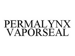 PERMALYNX VAPORSEAL trademark