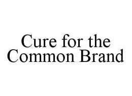 CURE FOR THE COMMON BRAND trademark