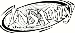 INSANITY THE RIDE trademark