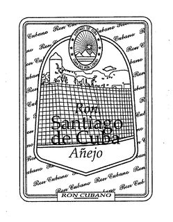 SANTIAGO DE CUBA CUNA DEL RON LIGERO RON SANTIAGO DE CUBA AÑEJO RON CUBANO trademark