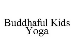 BUDDHAFUL KIDS YOGA trademark