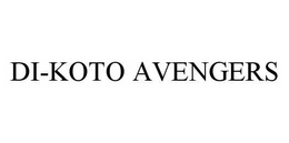 DI-KOTO AVENGERS trademark