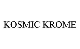 KOSMIC KROME trademark
