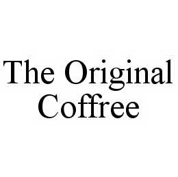THE ORIGINAL COFFREE trademark