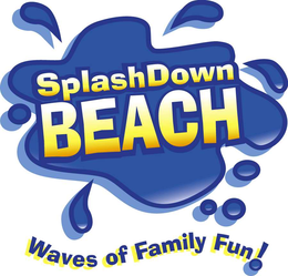 SPLASHDOWN BEACH WAVES OF FAMILY FUN! trademark