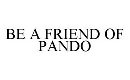 BE A FRIEND OF PANDO trademark