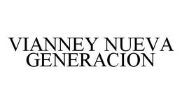 VIANNEY NUEVA GENERACION trademark