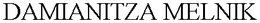 DAMIANITZA MELNIK trademark