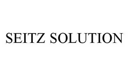 SEITZ SOLUTION trademark