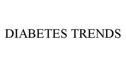 DIABETES TRENDS trademark
