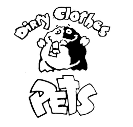 DIRTY CLOTHES PETS trademark