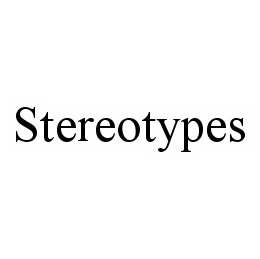 STEREOTYPES trademark