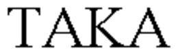 TAKA trademark