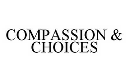 COMPASSION & CHOICES trademark