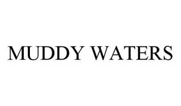 MUDDY WATERS trademark