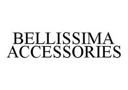 BELLISSIMA ACCESSORIES trademark
