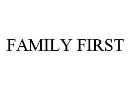 FAMILY FIRST trademark