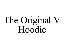 THE ORIGINAL V HOODIE trademark