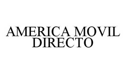 AMERICA MOVIL DIRECTO trademark