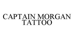 CAPTAIN MORGAN TATTOO trademark