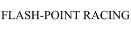 FLASH-POINT RACING trademark