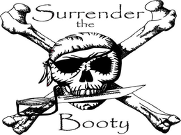 SURRENDER THE BOOTY trademark