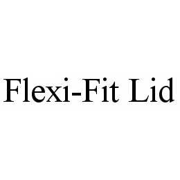 FLEXI-FIT LID trademark