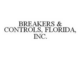 BREAKERS & CONTROLS, FLORIDA, INC. trademark