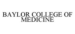 BAYLOR COLLEGE OF MEDICINE trademark