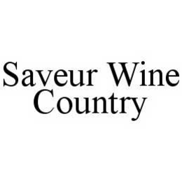 SAVEUR WINE COUNTRY trademark