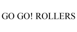 GO GO! ROLLERS trademark
