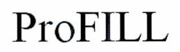 PROFILL trademark