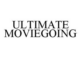 ULTIMATE MOVIEGOING trademark