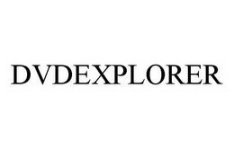 DVDEXPLORER trademark