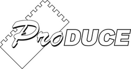 PRODUCE trademark