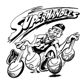 SUPERHANDLES trademark