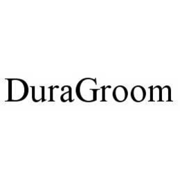 DURAGROOM trademark